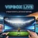 VIPBox Live: Stream Sports Like Never Before!