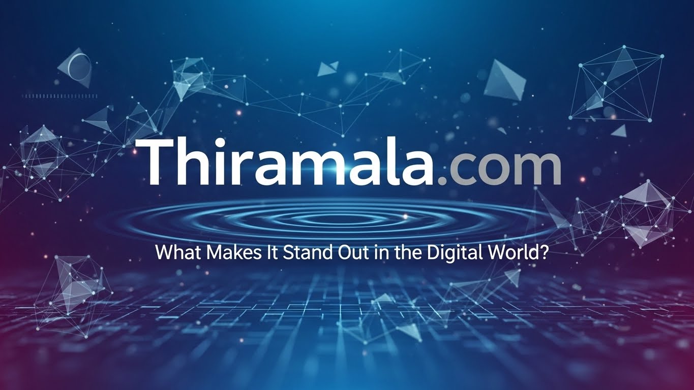 Thiramala. com: What Makes It Stand Out in the Digital World?