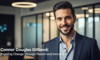 Connor Douglas Gilliland: Inspiring Change Through Passion and Innovation