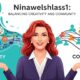 Who is Ninawelshlass1? Balancing Creativity and Community