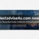 Bestadvise4u.com news: Your Essential Guide to Recent Announcements
